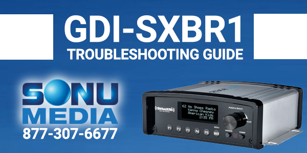 SiriusXM-Music-for-Business-GDI-SXBR1-Troubleshooting-Guide